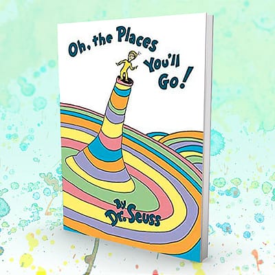 Oh the Places You’ll Go | by Dr. Seuss  (Author)